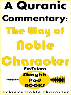 cover image of A Quranic Commentary--The Way of Noble Character